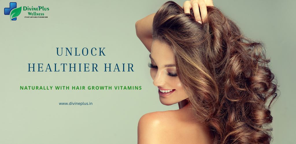 Unlock Naturally Stronger Hair with Science-Backed Hair Growth Vitamins